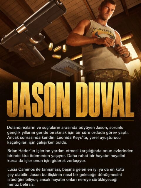 Jason Duval kimdir?

Röportajlardan ve paylaşılan resmi bilgilerden derlediğimiz kadarıyla, Jason’nın şimdilik bilinen hayat hikayesi burada.

GTA 6’ya hazırlık serimiz diğer karakterlerle devam edecek.